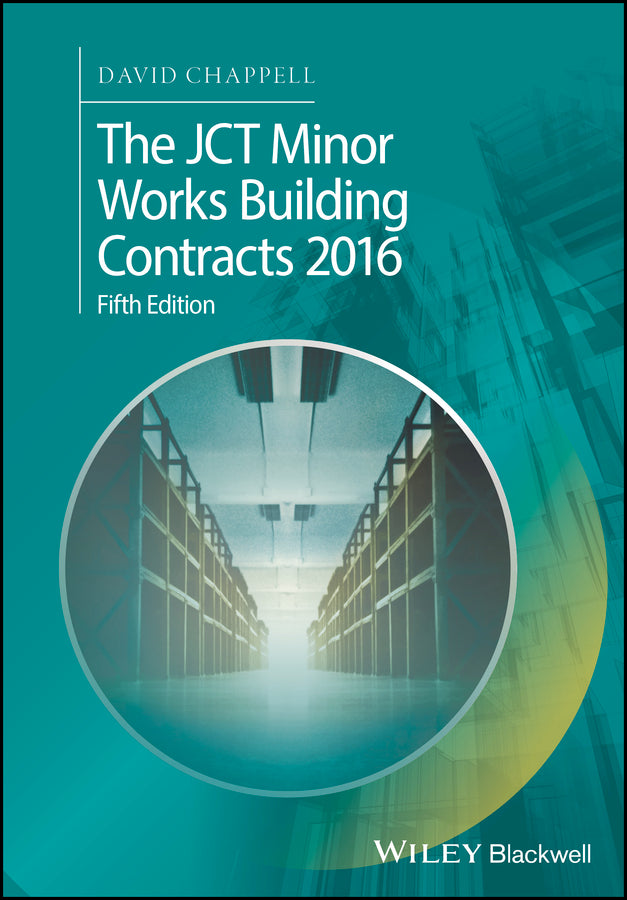 The JCT Minor Works Building Contracts 2016  5e (Paperback / softback) 9781119415541