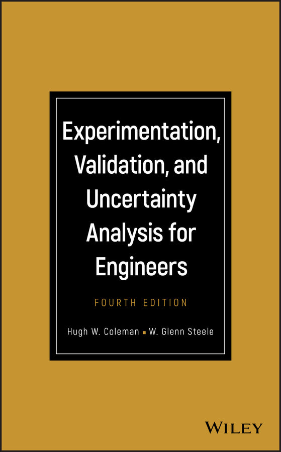 Experimentation, Validation, and Uncertainty Analysis for Engineers, Fourth Edition (Hardback) 9781119417514