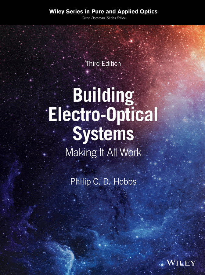 Building Electro–Optical Systems – Making It All Work,  Third Edition (Hardback) 9781119438977