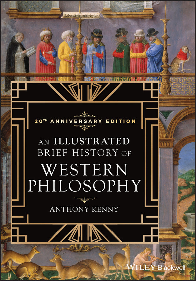 An Illustrated Brief History of Western Philosophy , 20th Anniversary Edition, Third Edition (Paperback / softback) 9781119452799