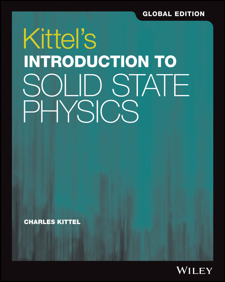 Kittel?s Introduction to Solid State Physics, 8th Edition Global Edition (Paperback / softback) 9781119454168