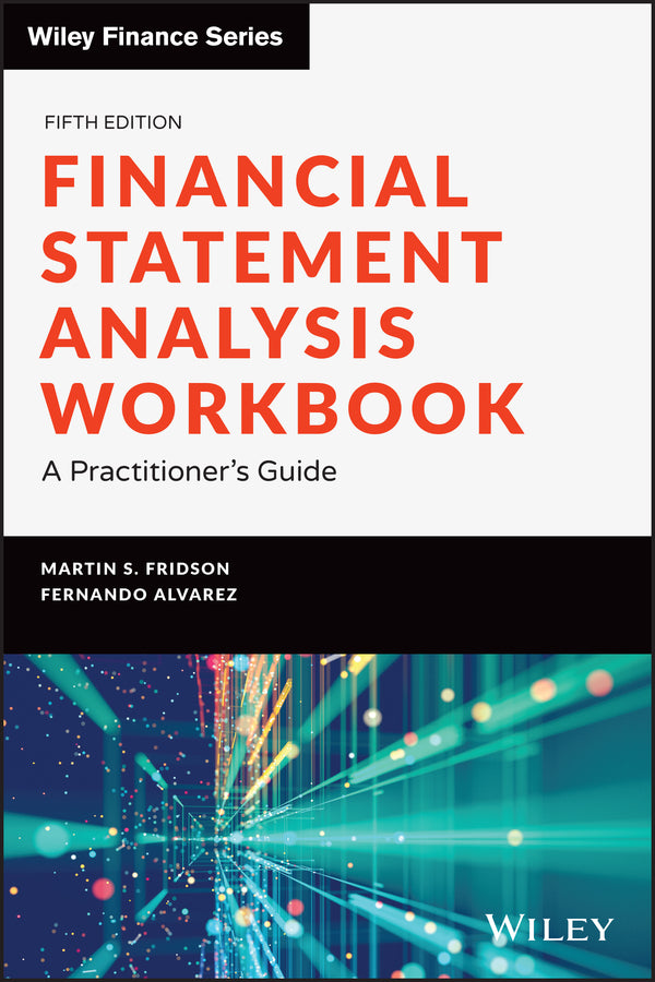 Financial Statement Analysis Workbook – A Practitioner?s Guide, Fifth Edition (Paperback / softback) 9781119457183