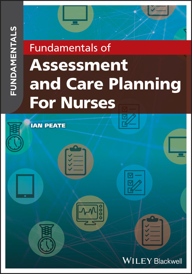 Fundamentals of Assessment and Care Planning for Nurses (Paperback / softback) 9781119491750