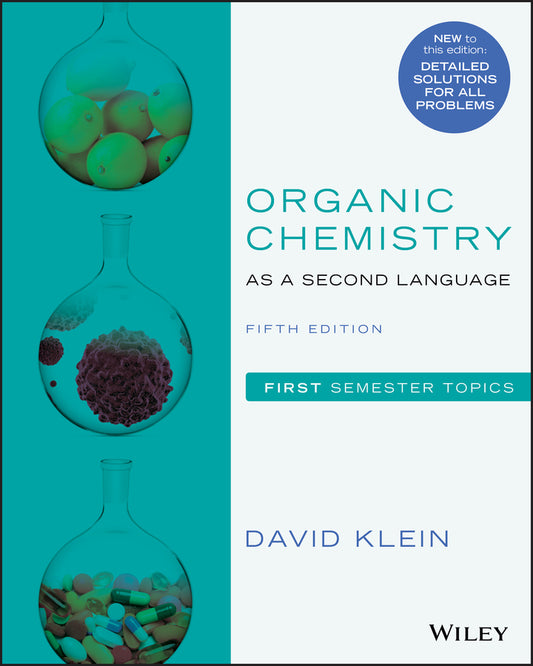 Organic Chemistry as a Second Language – First Semester Topics, Fifth Edition (Paperback / softback) 9781119493488