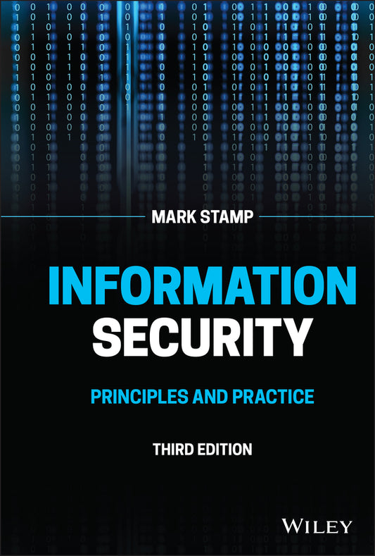 Information Security – Principles and Practice, Third Edition (Hardback) 9781119505907