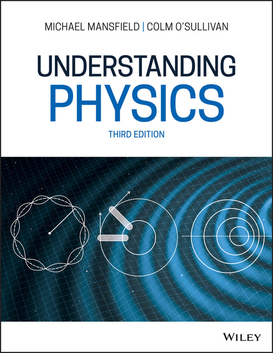 Understanding Physics 3e (Paperback / softback) 9781119519508