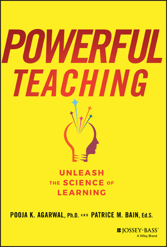 Powerful Teaching: Unleash the Science of Learning (Hardback) 9781119521846