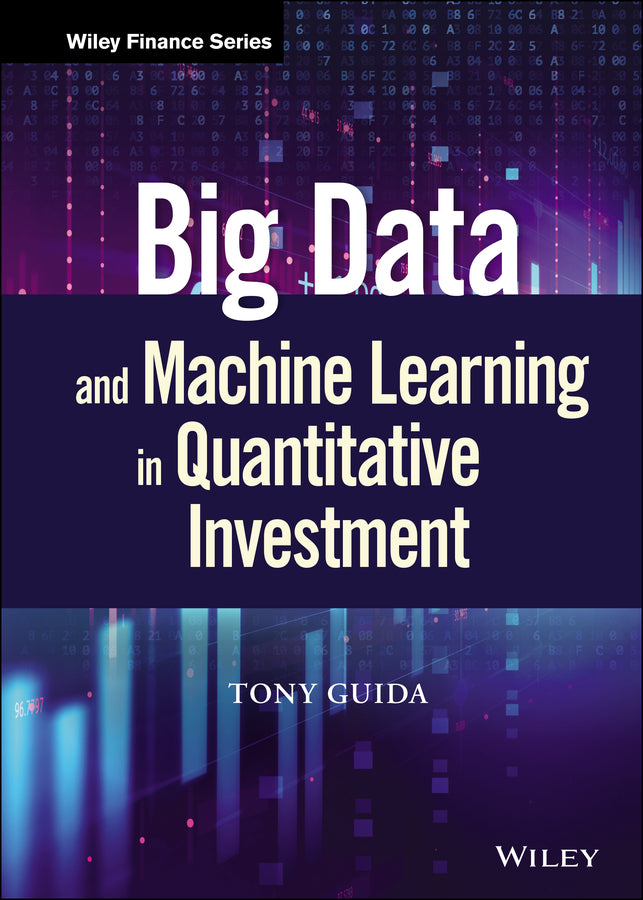 Big Data and Machine Learning in Quantitative Investment (Hardback) 9781119522195