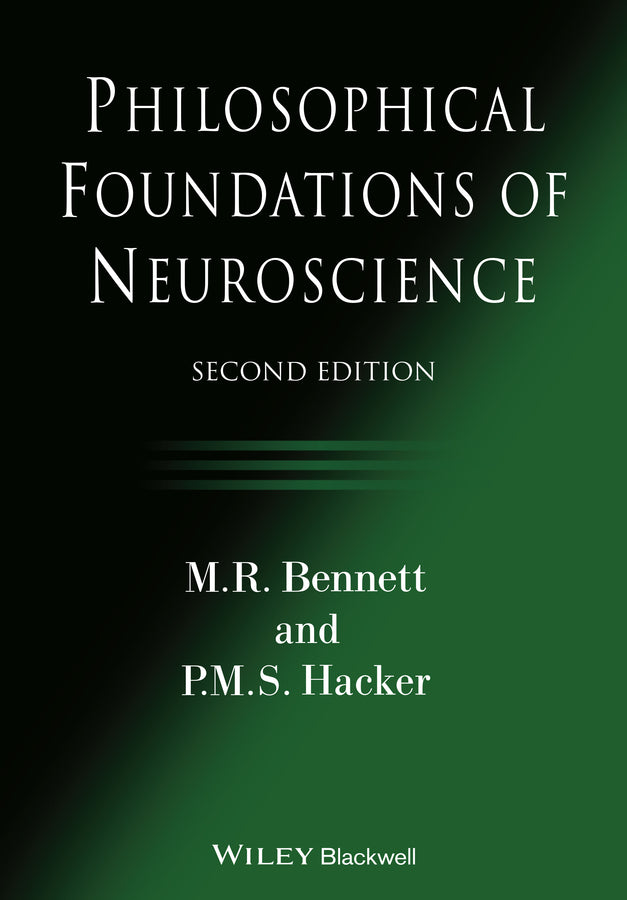 Philosophical Foundations of Neuroscience, Second Edition (Paperback / softback) 9781119530978