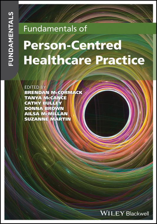 Fundamentals of Person–Centred Healthcare Practice (Paperback / softback) 9781119533085