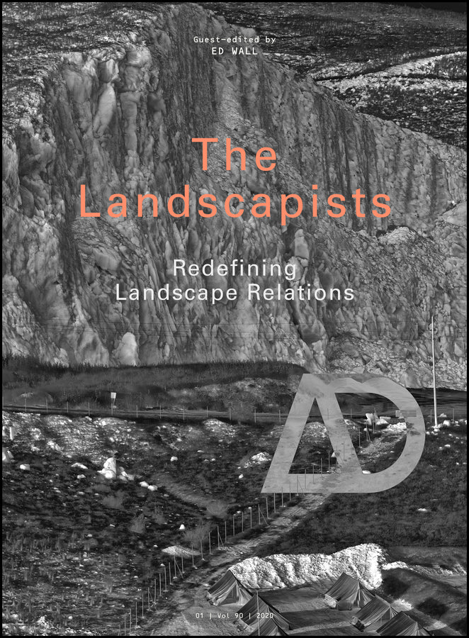 The Landscapists – Redefining Relations of Landscape (Paperback / softback) 9781119540038