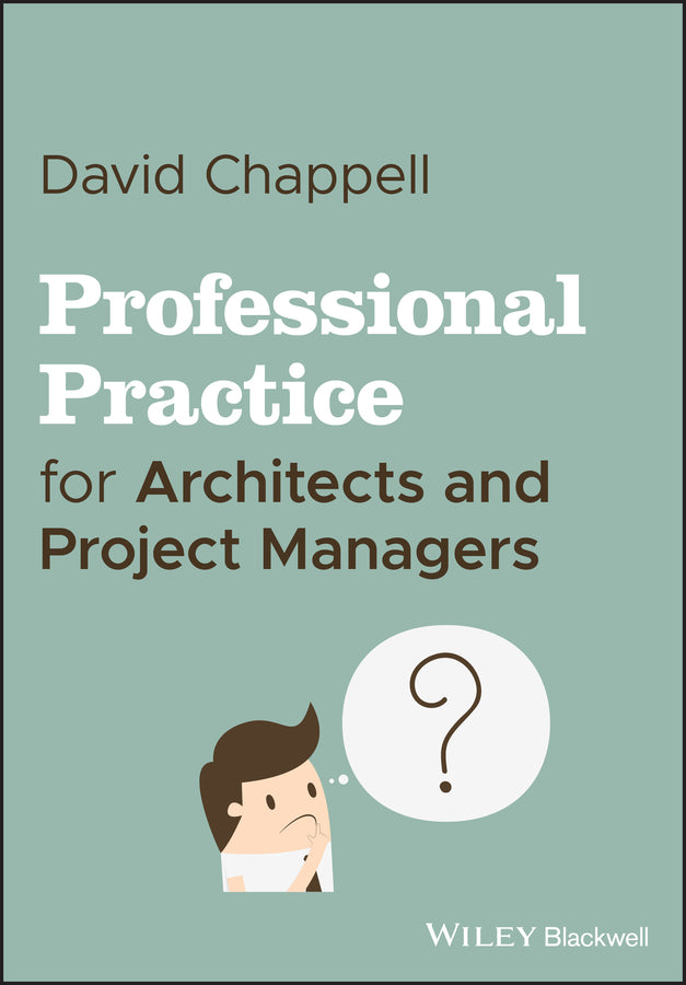 Professional Practice for Architects and Project Managers (Paperback / softback) 9781119540076