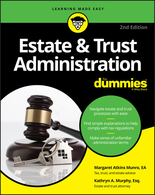 Estate & Trust Administration For Dummies, 2nd Edition (Paperback / softback) 9781119543879