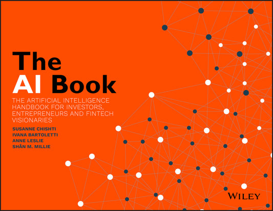 The AI Book; The Artificial Intelligence Handbook for Investors, Entrepreneurs and FinTech Visionaries (Paperback / softback) 9781119551904