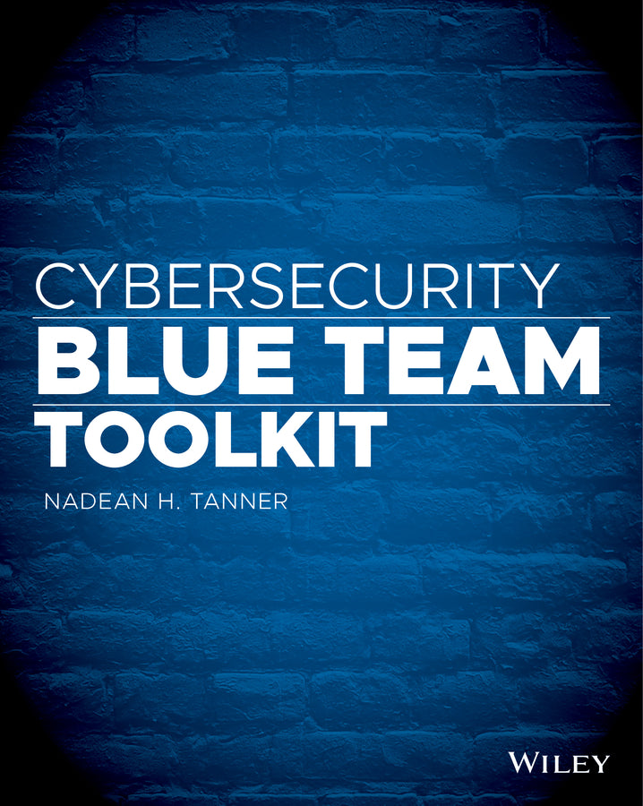 Cybersecurity Blue Team Toolkit (Paperback / softback) 9781119552932