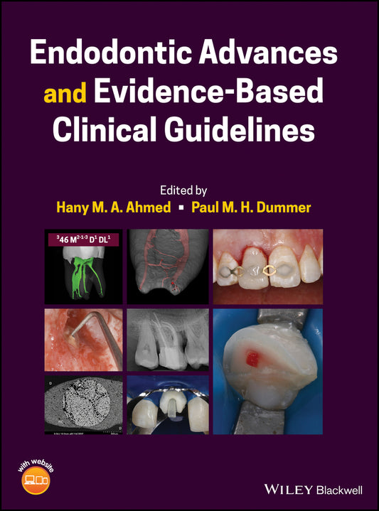 Endodontic Advances and Evidence–Based Clinical Guidelines (Hardback) 9781119553885