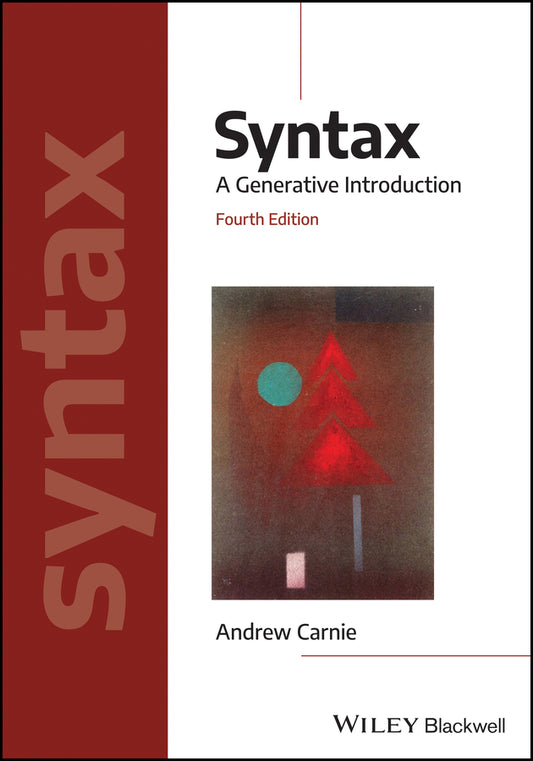 Syntax – A Generative Introduction Fourth Edition (Paperback / softback) 9781119569237