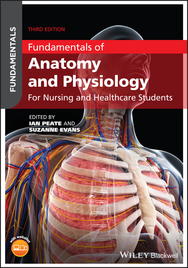 Fundamentals of Anatomy and Physiology; For Nursing and Healthcare Students (Paperback / softback) 9781119576488