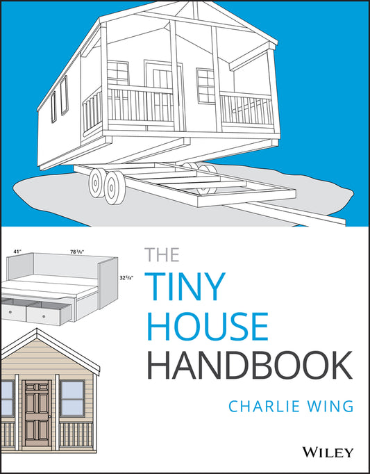 The Tiny House Handbook (Paperback / softback) 9781119581871