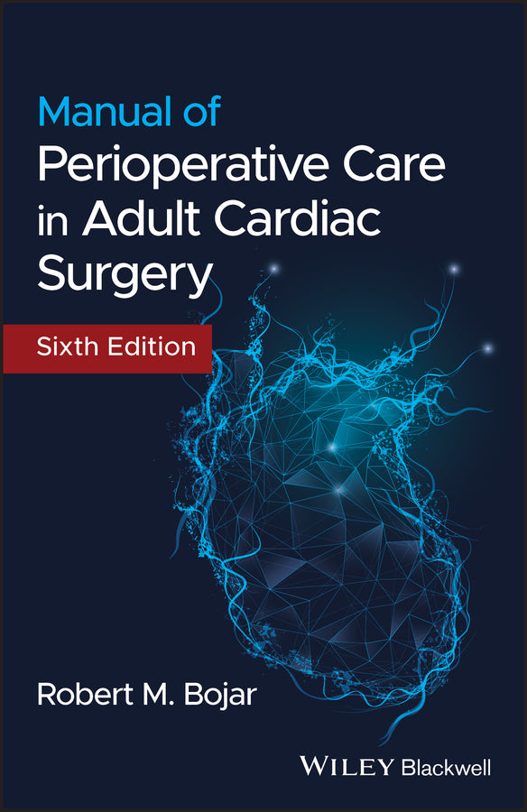 Manual of Perioperative Care in Adult Cardiac Surgery (Paperback / softback) 9781119582557