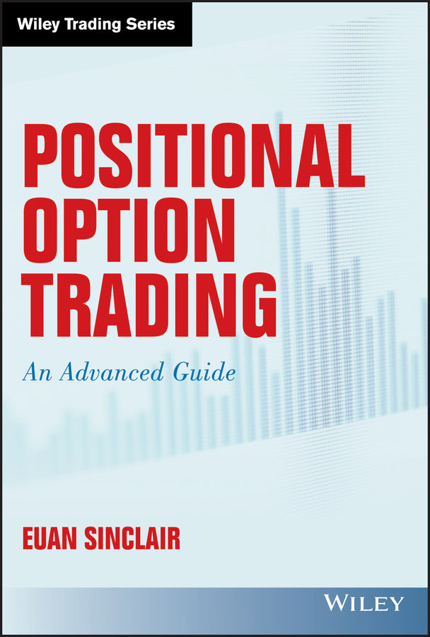 Positional Option Trading – An Advanced Guide (Hardback) 9781119583516