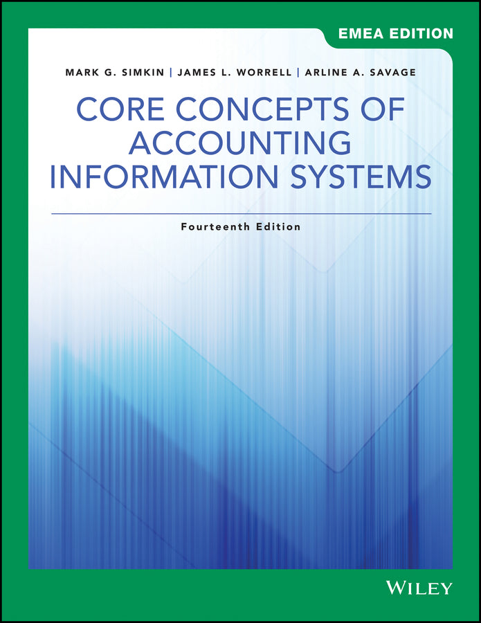 Core Concepts of Accounting Information Systems (Paperback / softback) 9781119586586