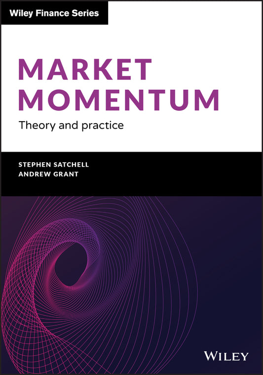 Market Momentum – Theory and Practice (Hardback) 9781119599326