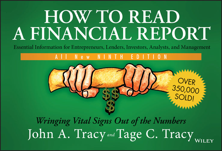 How to Read a Financial Report; Wringing Vital Signs Out of the Numbers (Paperback / softback) 9781119606468