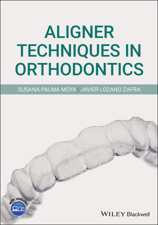 Aligner Techniques in Orthodontics (Paperback / softback) 9781119607229