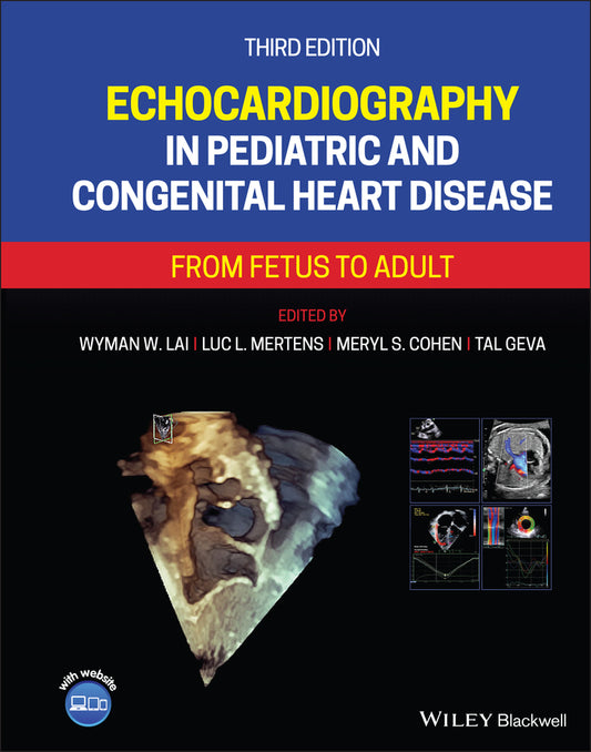 Echocardiography in Pediatric and Congenital Heart  Disease – From Fetus to Adult 3e (Hardback) 9781119612803