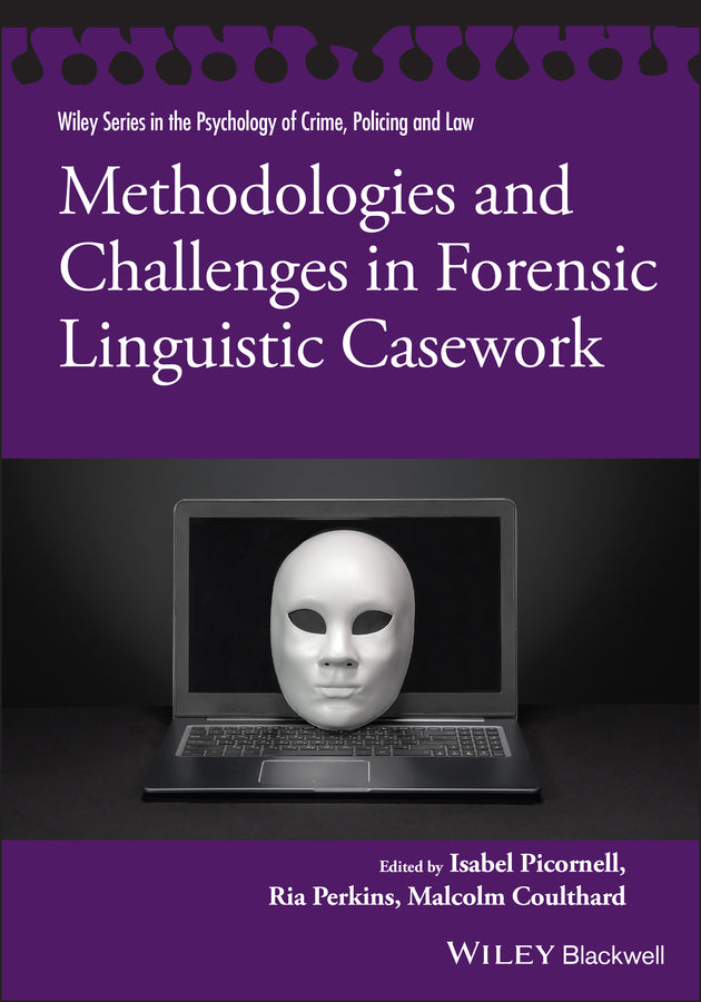 Methodologies and Challenges in Forensic Linguistic Casework (Paperback / softback) 9781119614579