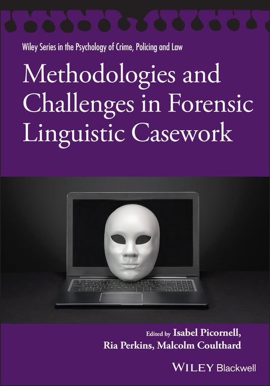 Methodologies and Challenges in Forensic Linguistic Casework (Paperback / softback) 9781119614579