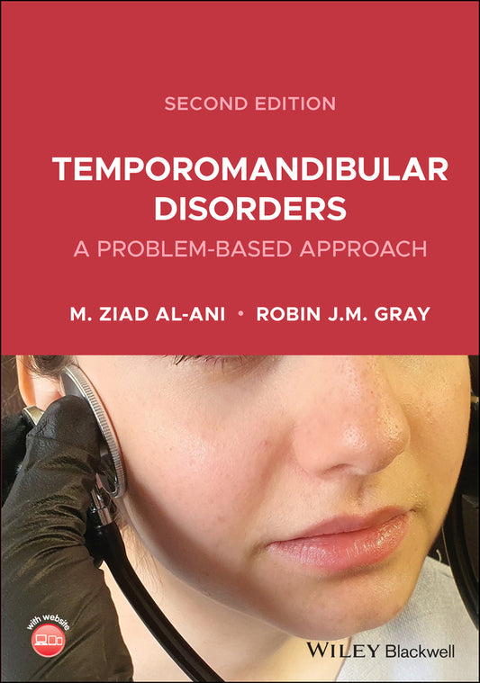 Temporomandibular Disorders – A Problem–Based Approach 2nd Edition (Paperback / softback) 9781119618744