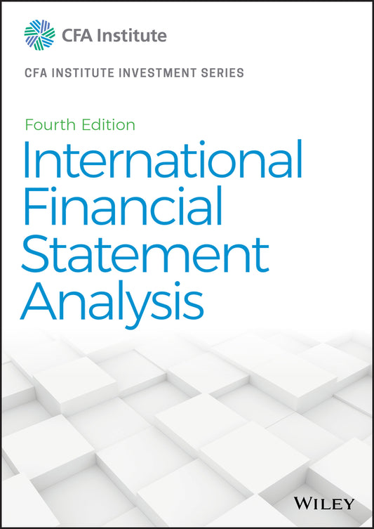 International Financial Statement Analysis, Fourth  Edition (CFA Institute Investment Series) (Hardback) 9781119628057
