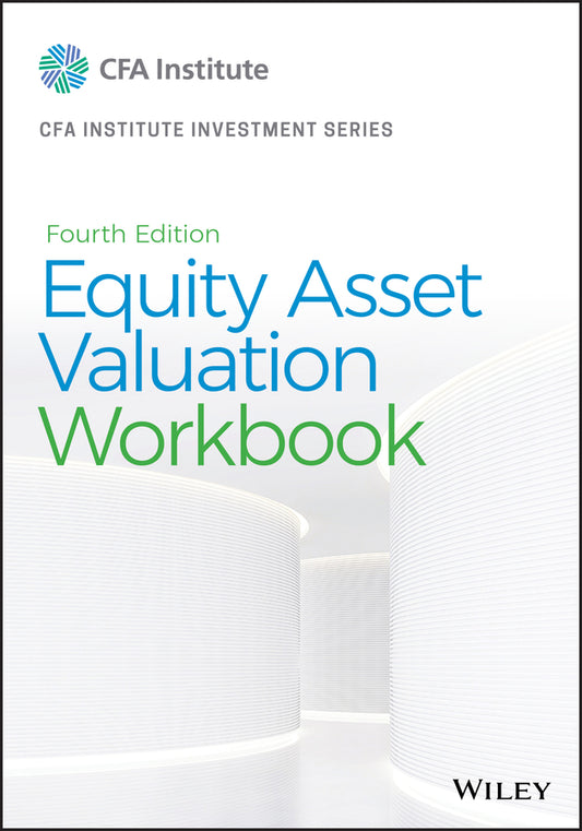 Equity Asset Valuation Workbook, Fourth Edition (Paperback / softback) 9781119628118