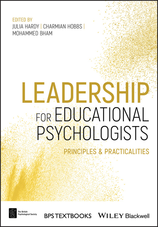 Leadership for Educational Psychologists – Principles & Practicalities (Paperback / softback) 9781119628606