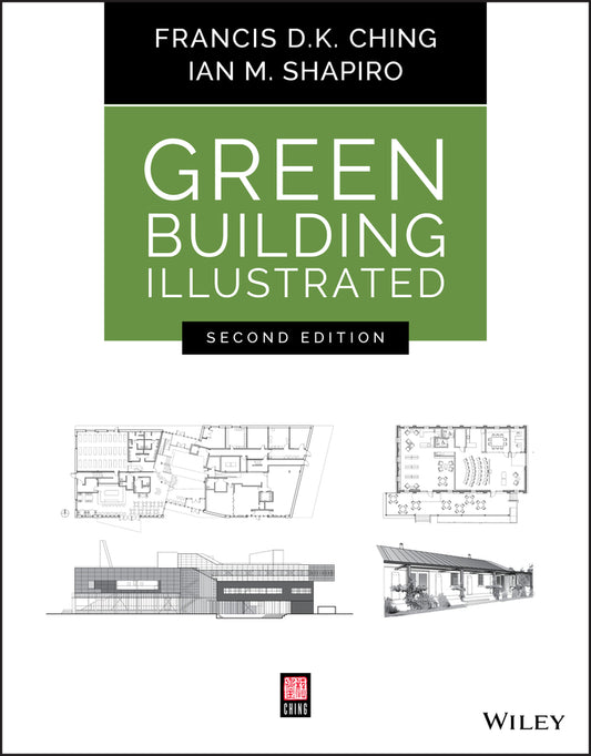 Green Building Illustrated, 2nd Edition (Paperback / softback) 9781119653967