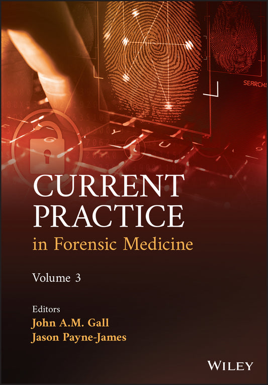 Current Practice in Forensic Medicine, Volume 3 (Hardback) 9781119684091