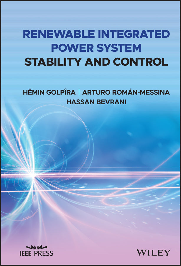 Renewable Integrated Power System Stability and Control (Hardback) 9781119689799