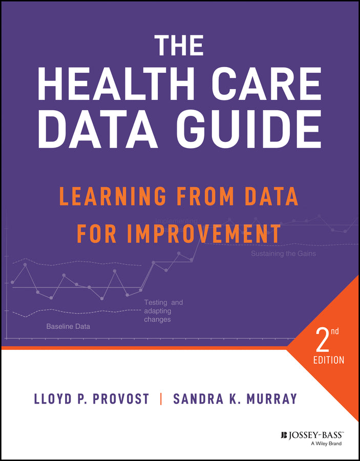 The Health Care Data Guide; Learning from Data for Improvement (Paperback / softback) 9781119690139