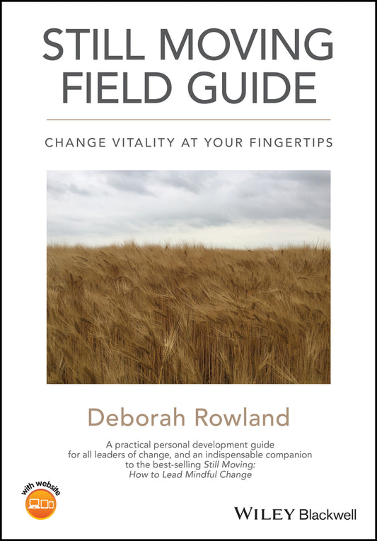 Still Moving Field Guide – Change Vitality At Your  Fingertips (Paperback / softback) 9781119715740