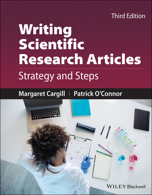 Writing Scientific Research Articles – Strategy and Steps, Third Edition (Paperback / softback) 9781119717270