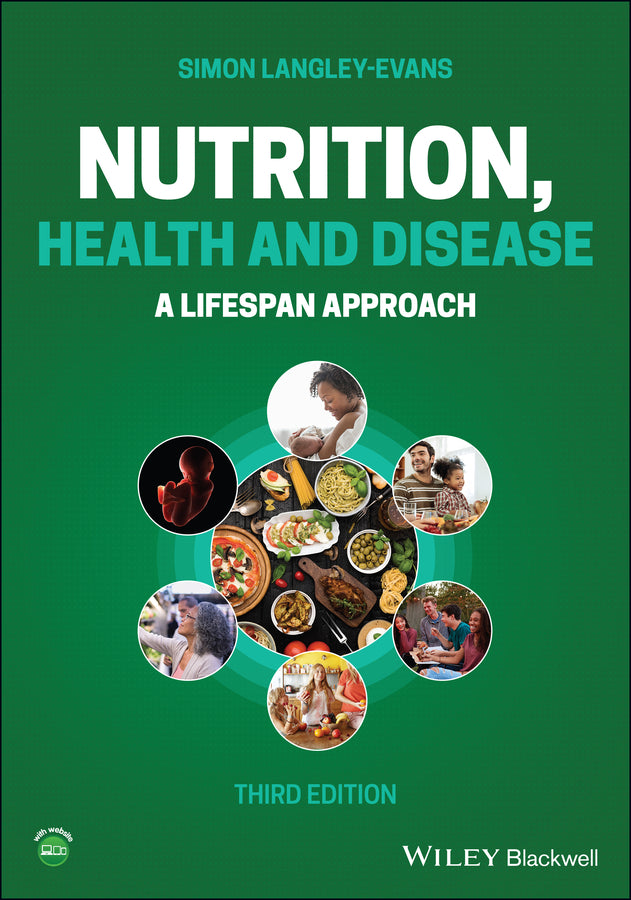 Nutrition, Health and Disease – A Lifespan Approach, 3rd Edition (Paperback / softback) 9781119717515