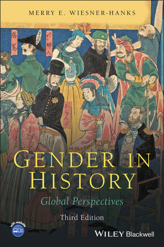 Gender in History – Global Perspectives, Third Edition (Paperback / softback) 9781119719205