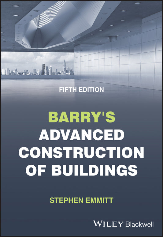 Barry?s Advanced Construction of Buildings (Paperback / softback) 9781119734888