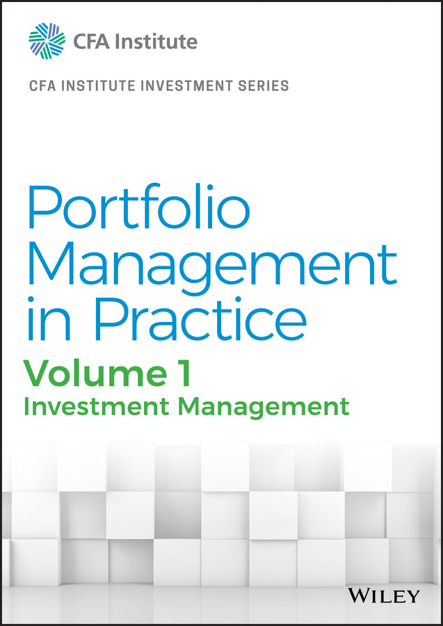 Portfolio Management in Practice, Volume 1 – Investment Management (Hardback) 9781119743699