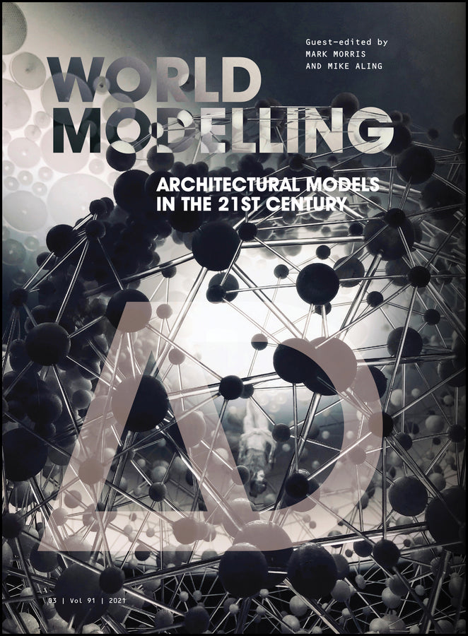 Worldmodelling – Architectural Models in the 21st Century (Paperback / softback) 9781119747222