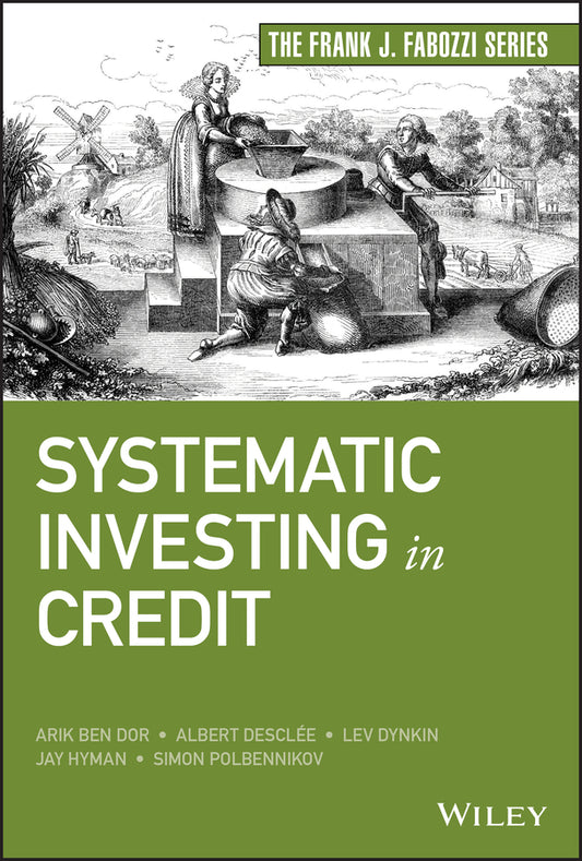 Systematic Investing in Credit (Hardback) 9781119751281