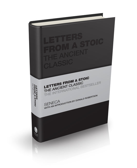 Letters from a Stoic – The Ancient Classic; The Ancient Classic (Hardback) 9781119751359