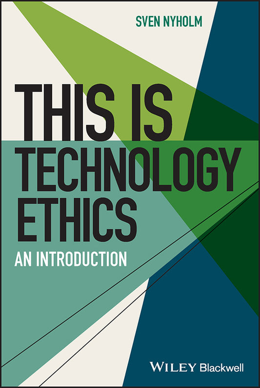 This is Technology Ethics: An Introduction (Paperback / softback) 9781119755579